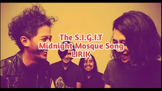 THE S.I.G.I.T MIDNIGHT MOSQUE SONG