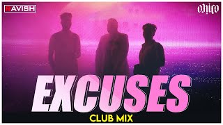 Excuses | Club Mix | AP Dhillon | Gurinder Gill | Intense | Banger SZN | DJ Ravish & DJ Chico