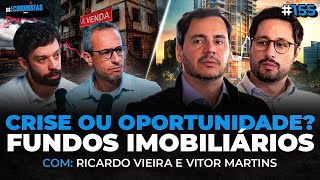 FUNDOS IMOBILIÁRIOS EM CRISE? OS MELHORES FIIS PARA INVESTIR EM 2025 (Patria) | Os Economistas 155