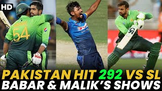 Pakistan Hit 292 Runs | Babar Azam & Shoaib Malik's Shows | Pakistan vs Sri Lanka | ODI | PCB | MA2A