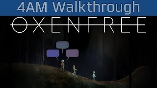 Oxenfree - 4AM Walkthrough [HD 1080P/60FPS]