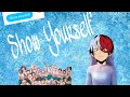 BNHA TEXT: Shoto Pranks Class 1A [Show Yourself: Lyrics Prank]