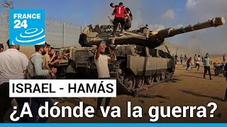 ¿Hacia dónde se dirige el conflicto entre Israel y Hamás?