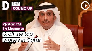 Qatar FM in Moscow \u0026 all the top stories in Qatar | 13th March 2022