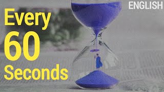 What Happen Every 60 Seconds In The World?