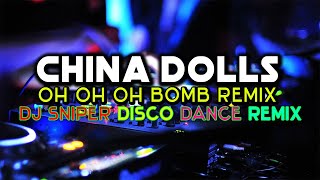 CHINA DOLLS DJ SNIPER DISCO DANCE REMIX DISCO BUDOTS 2021