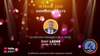 Les derniers messagers de la vérité - Pasteur Emil LAZAR - Actes 17.10-12 -Sabbat 15 février 2024