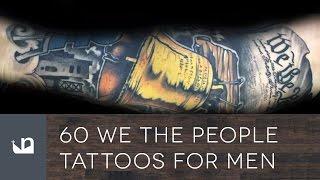 60 We The People Tattoos For Men