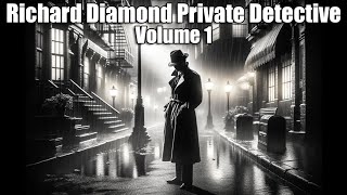 Richard Diamond Private Detective - Vol 1 NOW FEWER ADS - #otr #blackscreen 8+ hrs