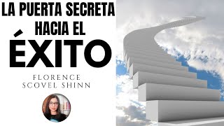 LA PUERTA SECRETA HACIA EL ÉXITO audiolibro completo en español   Florence Scovel Shinn 🏆 Voz human