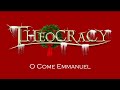 Theocracy • O Come Emmanuel (2025 Remix)