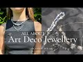 All About Art Deco Jewellery | Lancastrian Jewellers