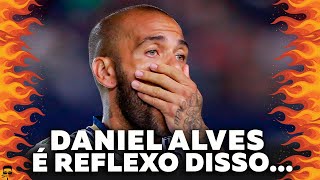 Caso Daniel Alves e a Idolatria aos Jogadores de Futebol