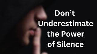 Don't Underestimate The Power of Silence #Silence #InnerPeace  #Mindfulness #SelfDiscovery