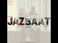 jazbaat feat. freshy u0026 lovepreet dhillon