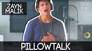 Pillowtalk By Zayn Malik  Cover By Alex Aiono