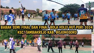 BABAK SEMI FINAL DAN FINAL BOLA VOLLY HUT PGRI 2024 KEC. TAMBAKREJO