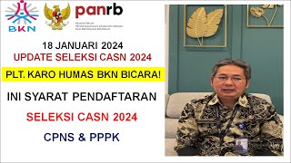 Ini Syarat Pendaftaran Seleksi CASN 2024 - PPPK dan CPNS 2024