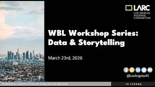 Work Based Learning Workshop Series - Data and Story Telling