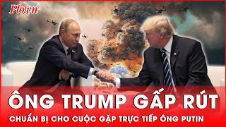 Sau cuộc điện đàm, ông Trump chọn ngay địa điểm gặp trực tiếp ông Putin | Thời sự quốc tế