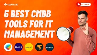 🔥Top 5 CMDB Solutions for Efficient IT Management