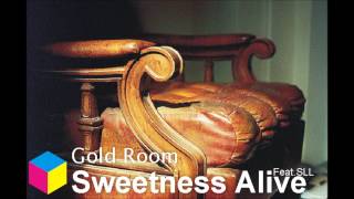 Goldroom - Sweetness Alive (Feat. SLL)