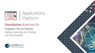 Applications Platform Foundation: Exercise 6 - Chapters 10 and 12 | LDF Functionality