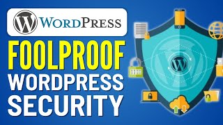 How to Make a Foolproof WordPress Security for Beginners! - 2024