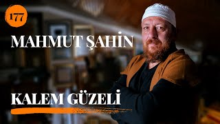 KALEM GÜZELİ - HATTAT MAHMUT ŞAHİN