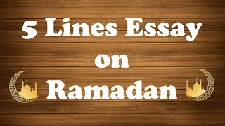 5 Lines on Ramadan in English || 5 Lines Essay on Ramadan || Short Essay on Ramadan