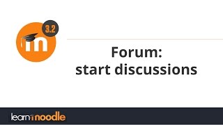 Forum: start discussions: Learn Moodle 3.2