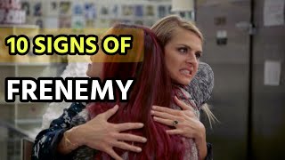 10 Signs of Frenemy | English |