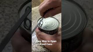 Easy Way to Open Food Cans