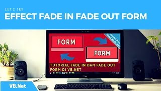 VB.Net - How to Create Fade In Effect and Fade Out