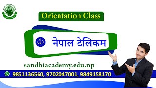 नेपाल टेलिकमको Orientation Class। सन्धि एजुकेशन एकेडेमी । लोकसेवा तयारी । Loksewa Nepal Telecom ।