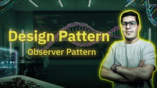 Design Patterns: 18- Observer Pattern بالعربي