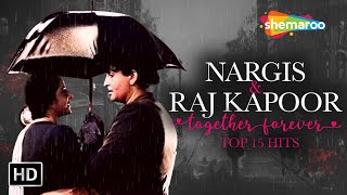 Together Forever : नरगिस और राज कपूर - Nargis And Raj Kapoor | Top 15 Hits | Evergreen Screen Pair