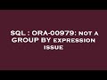 SQL : ORA-00979: not a GROUP BY expression issue