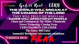 Prophetic word: The World Will Groan At The Coming Of The Lord. Microscopic neph.. How to stop fear