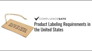 Product Labeling Requirements in the United States