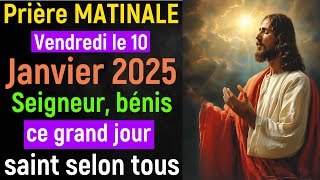 🙏 Prière du Matin - Vendredi le 10 Janvier 2025 avec Évangile du Jour et Psaumes de Bénédiction