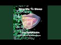 Sing Me To Sleep