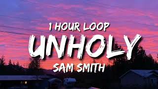 Sam Smith - Unholy 1 Hour Loop Ft Kim Petras