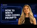 Stop Wasting Credits! How to Write Better Vibe Coding Prompt