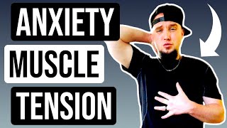 Anxiety \u0026 Muscle Tension Symptoms! My Experience \u0026 Tips!