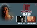 Download 'Boond Boond' Full AUDIO SONG | Roy | Ankit Tiwari | T-SERIES To Mp4 3Gp Full HD Video 3