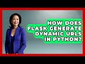 How Does Flask Generate Dynamic URLs In Python? - Python Code School