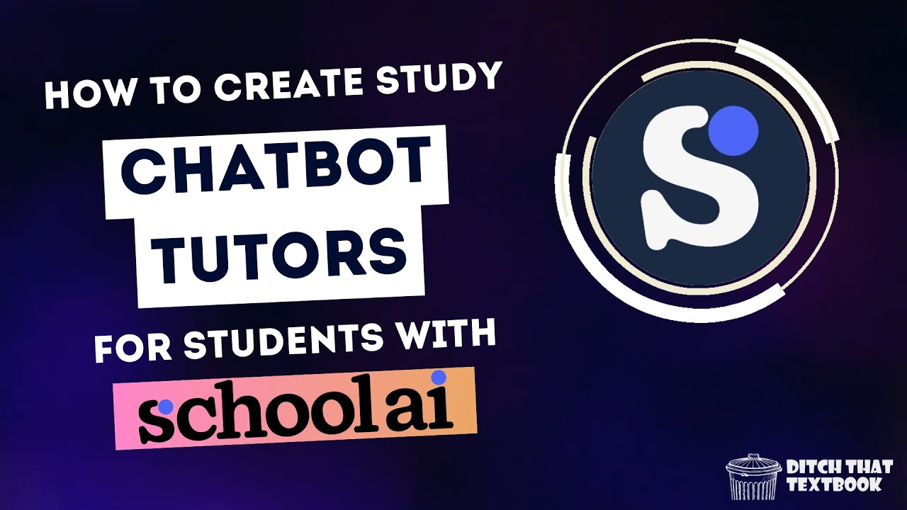 Create Study Chatbot Tutors For Students With Schoolai Youtube