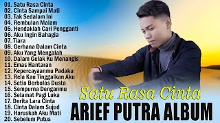 Kumpulan Lagu Arief Putra Terbaru 2023 | Album Arief Terbaru 2023 | Satu Rasa Cinta| Tak Sedalam Ini