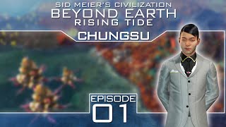 Civilization Beyond Earth: Rising Tide as Chungsu - Episode 1 ...A New Primordial World...